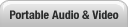 Portable Audio & Video